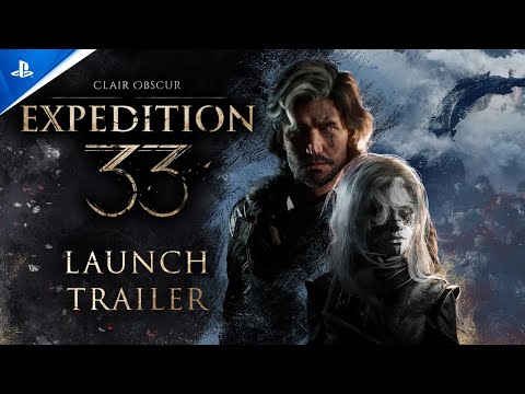 Clair Obscur: Expedition 33 - Official Launch Trailer